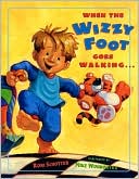 When the Wizzy Foot Goes Walking