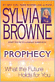 Prophecy: What the Future Holds for You
