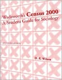 Census 2000: A Student Guide for Sociology