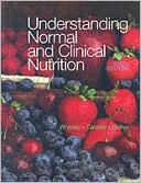 Understanding Normal and Clinical Nutrition