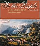 We the People: A Brief American History, Comprehensive Volume (with American Journey Online and InfoTrac)
