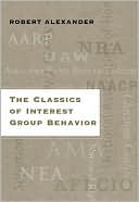 download The Classics of Interest Group Behavior book