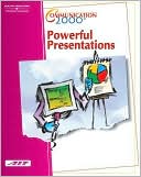 Communication 2000: Powerful Presentations
