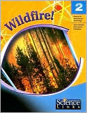 Wildfire!: A Study of Heat and Oxidation
