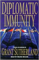 Diplomatic Immunity: A Novel of Suspense