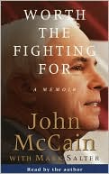 Worth the Fighting For: A Memoir