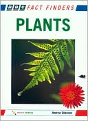 Plants: A BBC Fact Finders Book