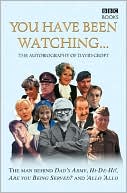 download You Have Been Watching : The Autobiography of David Croft book