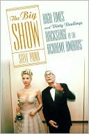The Big Show: High Times and Dirty Dealings Backstage at the Academy Awards