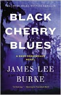 Black Cherry Blues (Dave Robicheaux Series #3) by James Lee Burke: NOOK Book Cover
