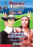 Cranky Colonials: Pilgrims, Puritans 1560s-1740s