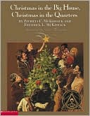Christmas in the Big House: Christmas in the Quarters