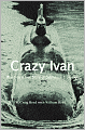 Crazy Ivan