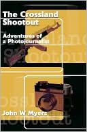 download The Crossland Shootout : Adventures of a Photojournalists book