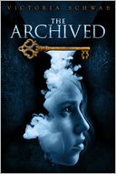 The Archived by Victoria Schwab: Book Cover