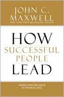 How Successful People Lead by John C. Maxwell: Book Cover