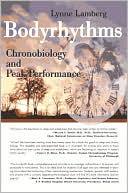 Bodyrhythms: Chronobiology and Peak Performance