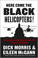 Here Come the Black Helicopters! by Dick Morris: Book Cover