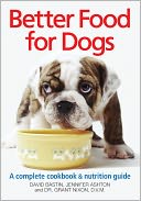 Better Food For Dogs by David Bastin: Book Cover