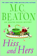 Hiss and Hers (Agatha Raisin Series #23) by M. C. Beaton: NOOK Book Cover
