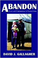 Abandon: Love and Communism in Central Asia