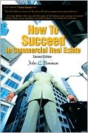 How To Succeed in Commercial Real Estate: Second Edition