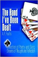 download The Hand I've Been Dealt : A Collection of Poetry and Song Streams of Thought and Reflection book