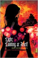 Light Looking at Itself: Eight Short Stories