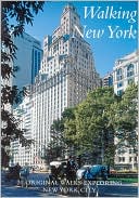 Walking New York: 20 Original Walks Exploring New York City
