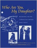 Who Are You, My Daughter?: Reading Ruth through Image and Text
