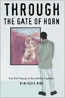 Through the Gate of Horn: The First Thread of the Dhitha Tapestry