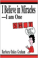 I Believe In Miracles: I Am One