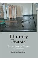 Literary Feasts: Recipes from the Classics of Literature