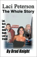 Laci Peterson: The Whole Story