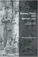 Bengal Tiger and British Lion: An Account of the Bengal Famine of 1943