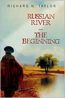 Russian River The Beginning