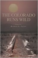 The Colorado Runs Wild