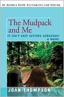 The Mudpack And Me