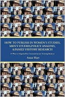How To Publish In Women's Studies, Men's Studies, Policy Analysis, & Family History Research