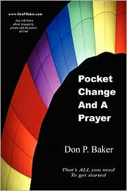 Pocket Change and a Prayer: That's All You Need to Get Started