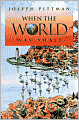 When the World Was Small