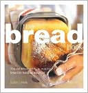 The Bread Book: The Definitive Guide to Making Bread By Hand or Machine