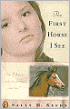 The First Horse I See