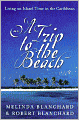 A Trip to the Beach: Living on Island Time in the Caribbean