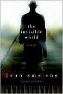 The Invisible World: A Novel