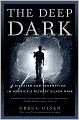 The Deep Dark: Disaster and Redemption in America's Richest Silver Mine