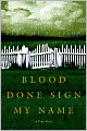 Blood Done Sign My Name: A True Story