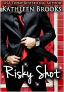 Risky Shot by Kathleen Brooks: NOOK Book Cover