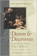Doctors and Discoveries: Lives That Created Today's Medicine