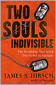 Two Souls Indivisible: The Friendship That Saved Two POWs in Vietnam